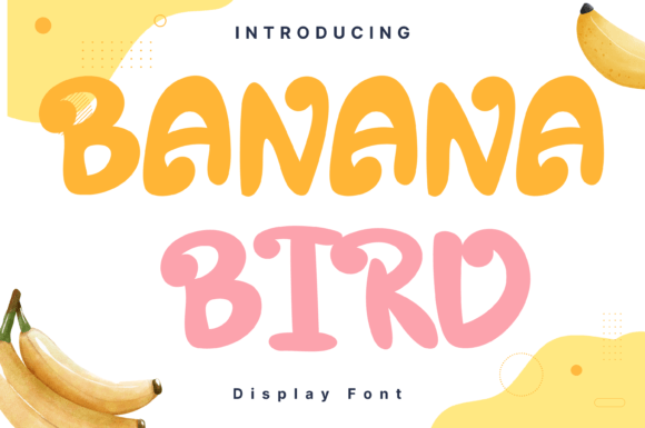 Banana Bird: A Whimsical Display Font