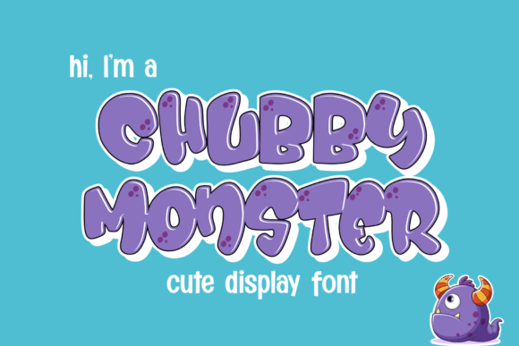 Chubby Monster: Bold & Cute Display Font