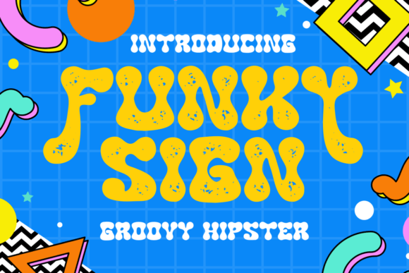 Funky Sign Font: Evaluating the Groovy Hipster Aesthetic for Modern Design Projects