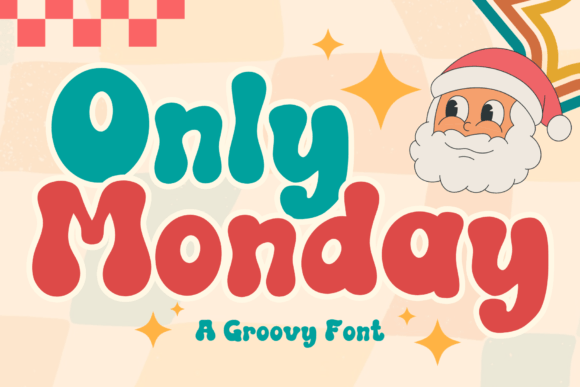 Only Monday: Evaluating a Retro Groovy Display Font for Creative Projects
